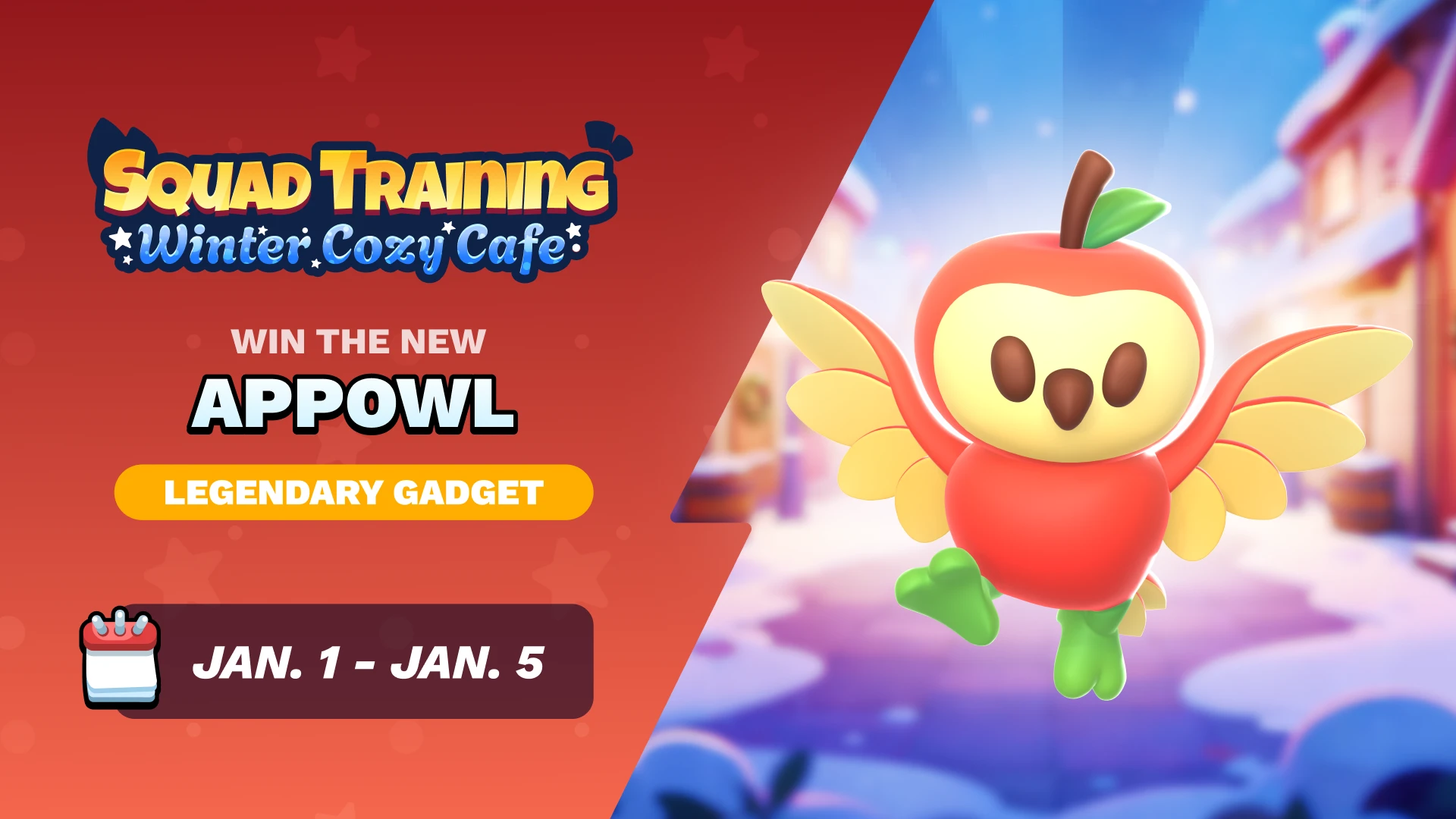 🔥 FORMATION HIVERNALE COSY CAFE SQUAD : faites équipe pour gagner des gadgets Appowl et bien plus encore ! [1월 1일 — 5일]