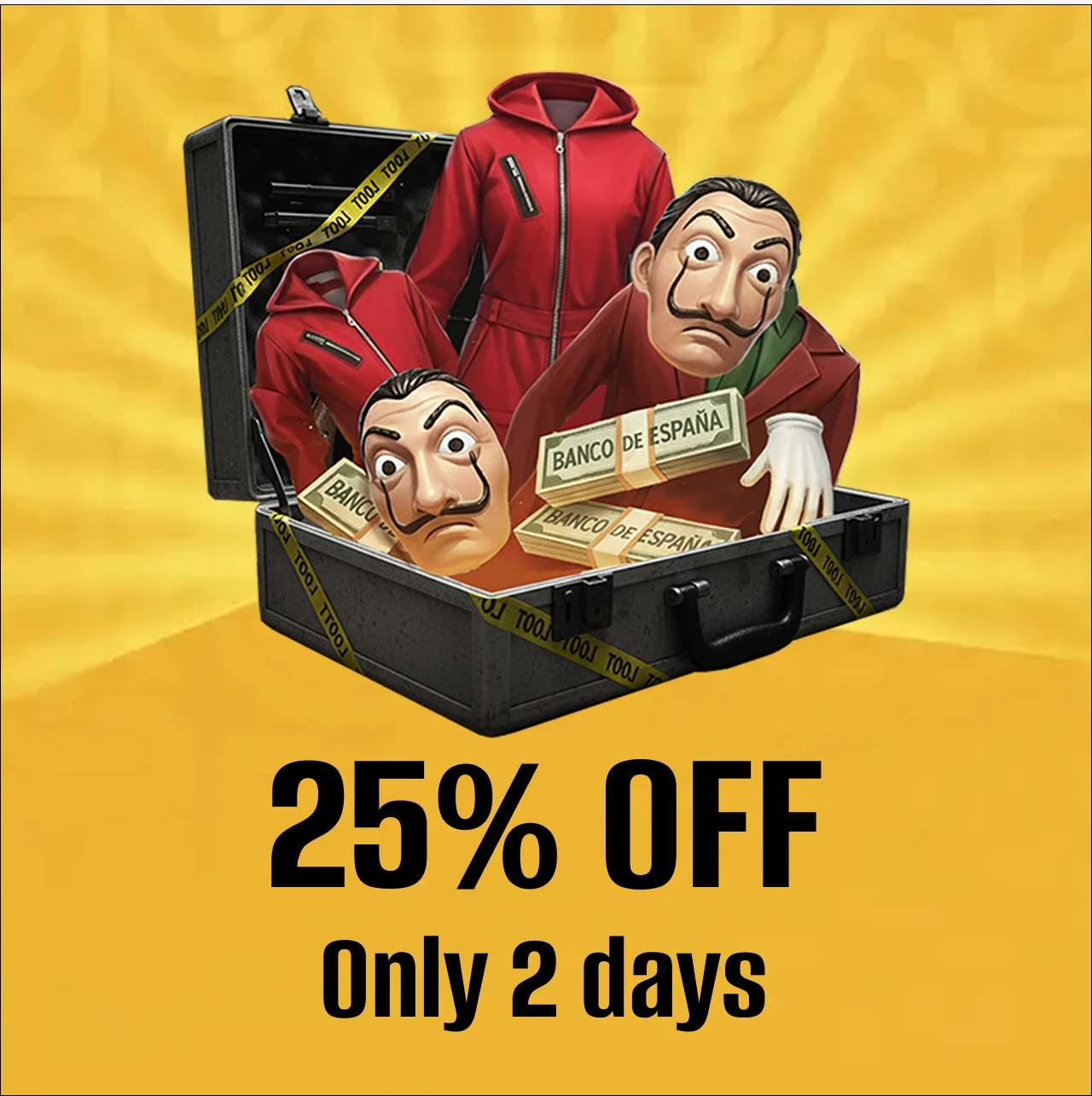 25% OFF - Only 2 Days!