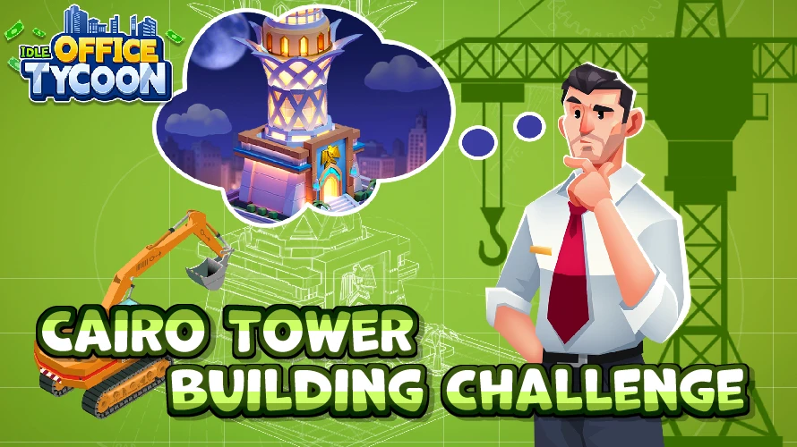 🏗️Ascend the Nile’s Peak, Unlock the Cairo Tower Floor by Floor!