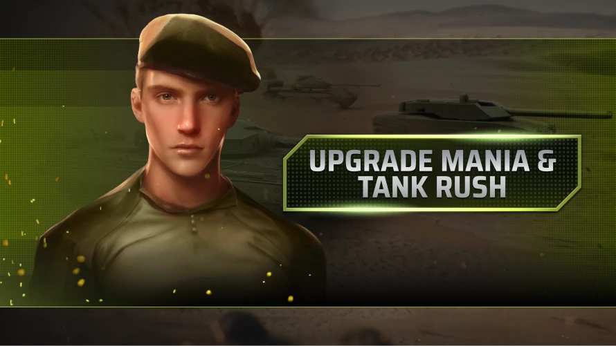 Improvements Coming to Upgrade Mania and Tank Rush